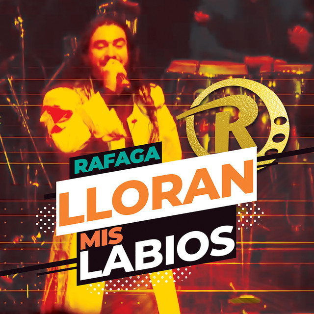 Lloran Mis Labios