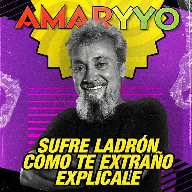 Sufre Ladrón / Cómo Te Extraño / Explícale