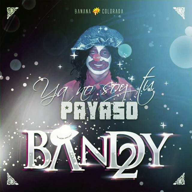 Ya No Soy Tu Payaso