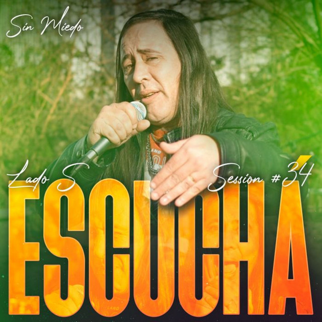 Escucha!: Sin Miedo Session #34