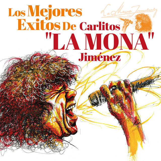 Los Mejores Éxitos De Carlitos "La Mona" Jiménez