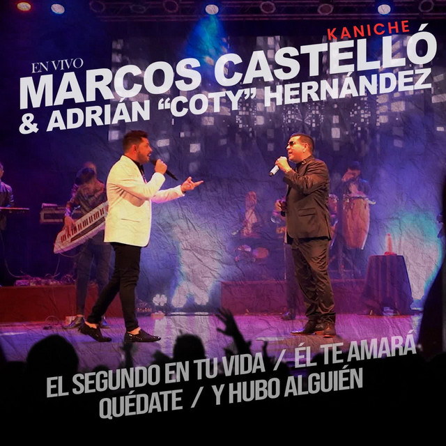 El Segundo En Tu Vida / El Te Amará / Quédate / Y Hubo Alguien (En Vivo)