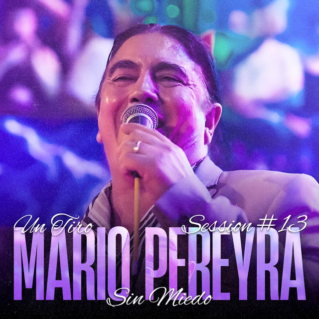 Mario Pereyra - Sessiones con público #13 (Sin Miedo: Un Tiro)