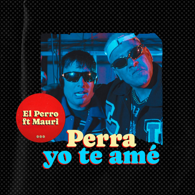 Perra Yo Te Amé