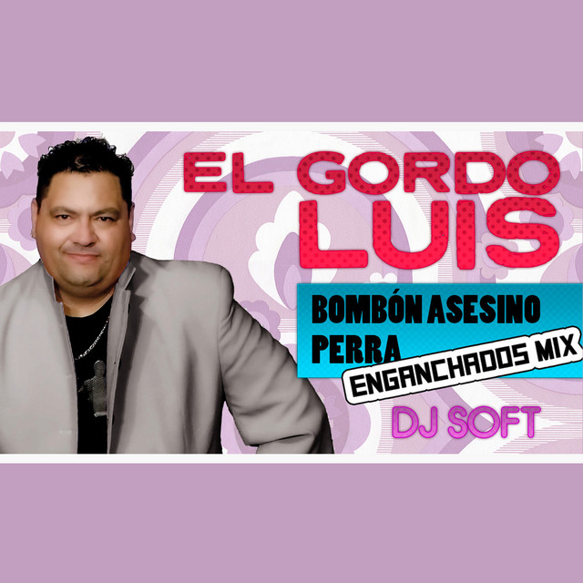 Enganchados: Bombon Asesino / Perra (Remix)
