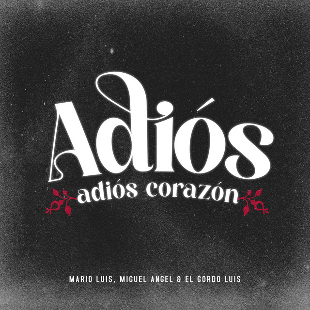 Adiós Adiós Corazón