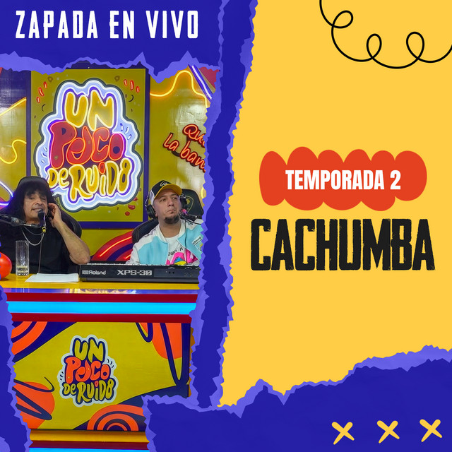 CACHUMBA / Zapada EN VIVO en UN POCO DE RUIDO!