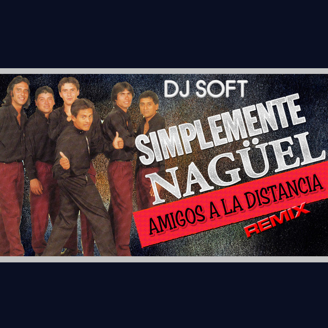 Amigos en la Distancia (Remix)