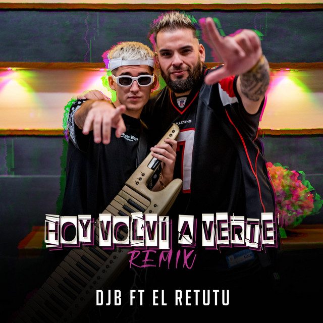 Hoy volvi a verte (El retutu Remix)