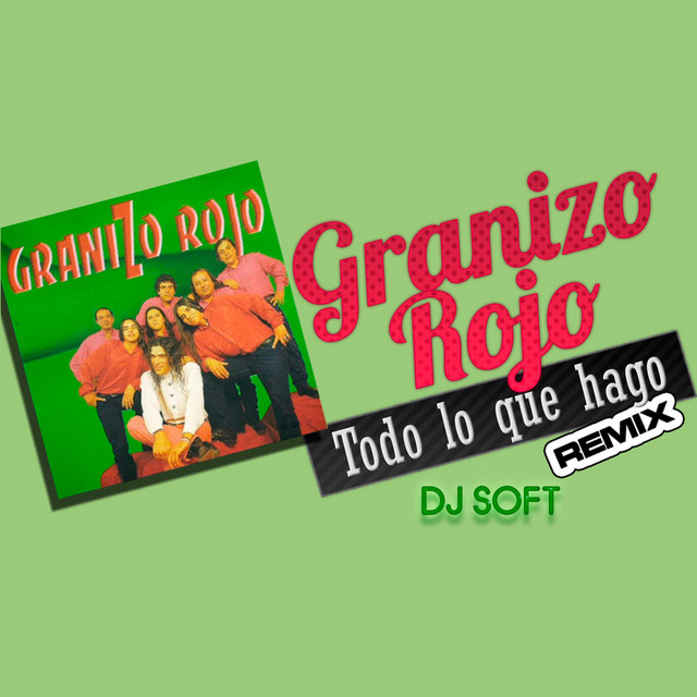 Todo Lo Que Hago (Remix)