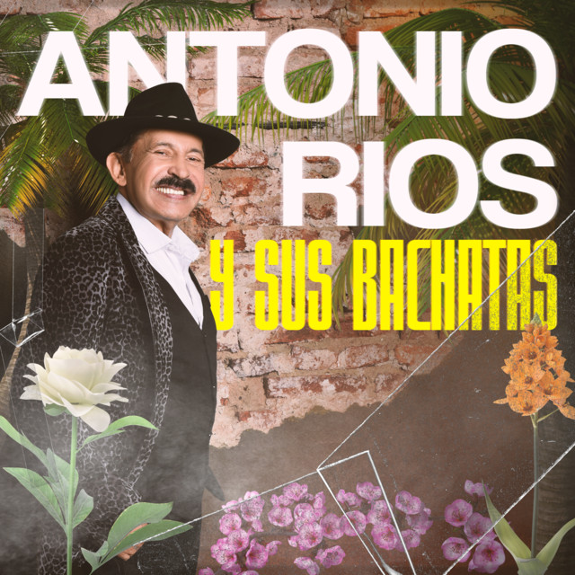 Antonio Rios y sus Bachatas