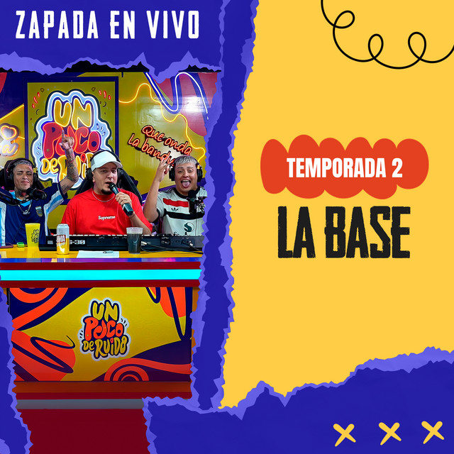LA BASE / Zapada EN VIVO en UN POCO DE RUIDO!